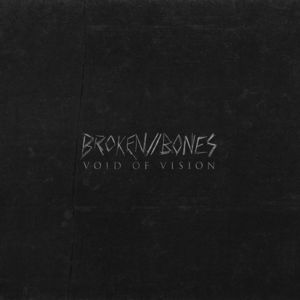 Broken // Bones (EP)