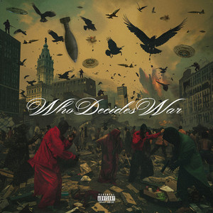 Who Decides War (Explicit) (CDS)