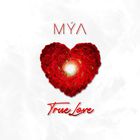 Mya - True Love (CDS)