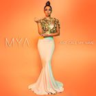 Mya - Just Call My Name (CDS)
