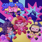 Starbomb - Starbomb Boom: Rise Of Lyrics