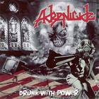 Drunk With Power