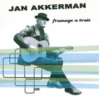 Jan Akkerman - Fromage A Trois