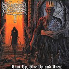 Shut Up, Give Up And Obey!