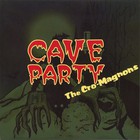 The Cro-Magnons - Cave Party