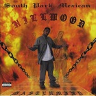 South Park Mexican - Hillwood
