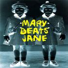 Mary Beats Jane