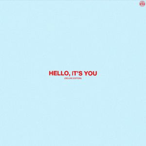 Hello, It's You (Deluxe Edition) CD1