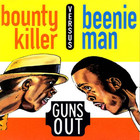 Bounty Killer - Versus Beenie Man - Guns Out