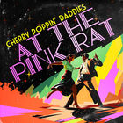 Cherry Poppin' Daddies - At The Pink Rat