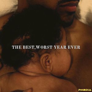 The Best Worst Year Ever