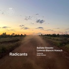 Radicants (With Lorenzo Bianchi Hoesch)