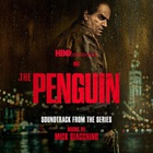 The Penguin (Soundtrack From The HBO Original Series) (Expanded Edition)