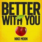 Better With You (CDS)