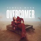 Tamela Mann - Overcomer (Deluxe Version)