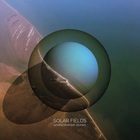 Solar Fields - Undiscovered Stories