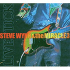 Steve Wynn - Live Tick (With The Miracle 3) CD2