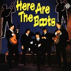 Here Are The Boots (Vinyl)
