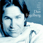 The Very Best Of Dan Fogelberg