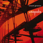 Smooth Genestar - Utopolis