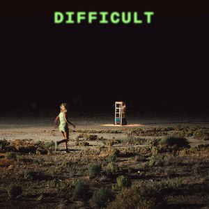 Difficult (CDS)
