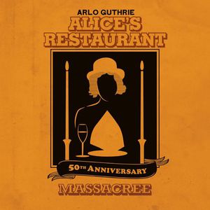 Alice's Restaurant 50Th Anniversary Massacree (Live At The Colonial Theatre In Pittsfield) CD2
