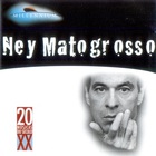 Ney Matogrosso - Millenium