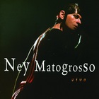 Ney Matogrosso - Vivo