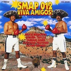 SMAP - Smap 012 Viva Amigos!