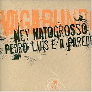 Vagabundo (With Pedro Luís E A Parede)