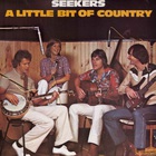 The Seekers - A Little Bit Of Country (Vinyl)