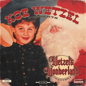 Koe Wetzel Presents... Wetzel's Wonderland Chapter 2 (EP)