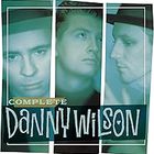 Danny Wilson - Complete Danny Wilson