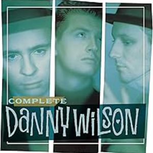 Complete Danny Wilson