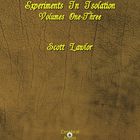 Experiments In Isolation