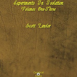 Experiments In Isolation