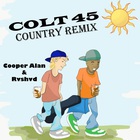 Colt 45 (Country Remix) (CDS)