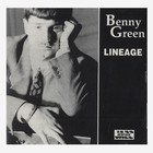 Benny Green - Lineage
