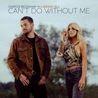 Can't Do Without Me (With Lindsay Ell) (CDS)