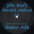 You Ain't Changed Nothing (EP)