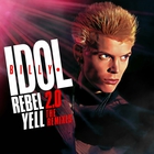 Rebel Yell 2.0 (The Remixes)