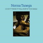 Norma Tanega - I Don't Think It Will Hurt If You Smile (Reissued 2025)