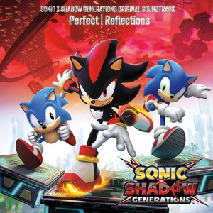 Perfect Reflections - Sonic X Shadow Generations (Original Soundtrack) CD2