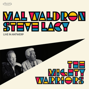 The Mighty Warriors: Live In Antwerp (With Steve Lacy)