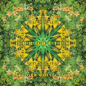 Orboretum: The Orb Collection CD1