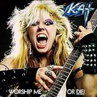 Worship Me Or Die!