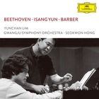 Beethoven, Isang Yun, Barber (Live) (With Gwangju Symphony Orchestra & Hong Seok-Won)