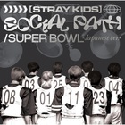 Stray Kids - Social Path / Super Bowl (Japanese Version) (EP)