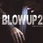 Blow Up 2