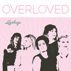 Overloved